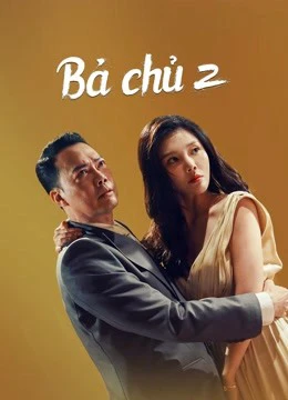 Bà chủ 2 | Queen of Triads 3 (2022)