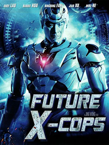 Cảnh Sát Tương Lai | Future X-Cops (2010)