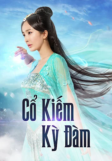 Cổ Kiếm Kỳ Đàm 1 | Swords Of Legends (2014)