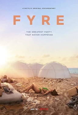 FYRE: bữa tiệc đáng thất vọng | FYRE: The Greatest Party That Never Happened (2019)