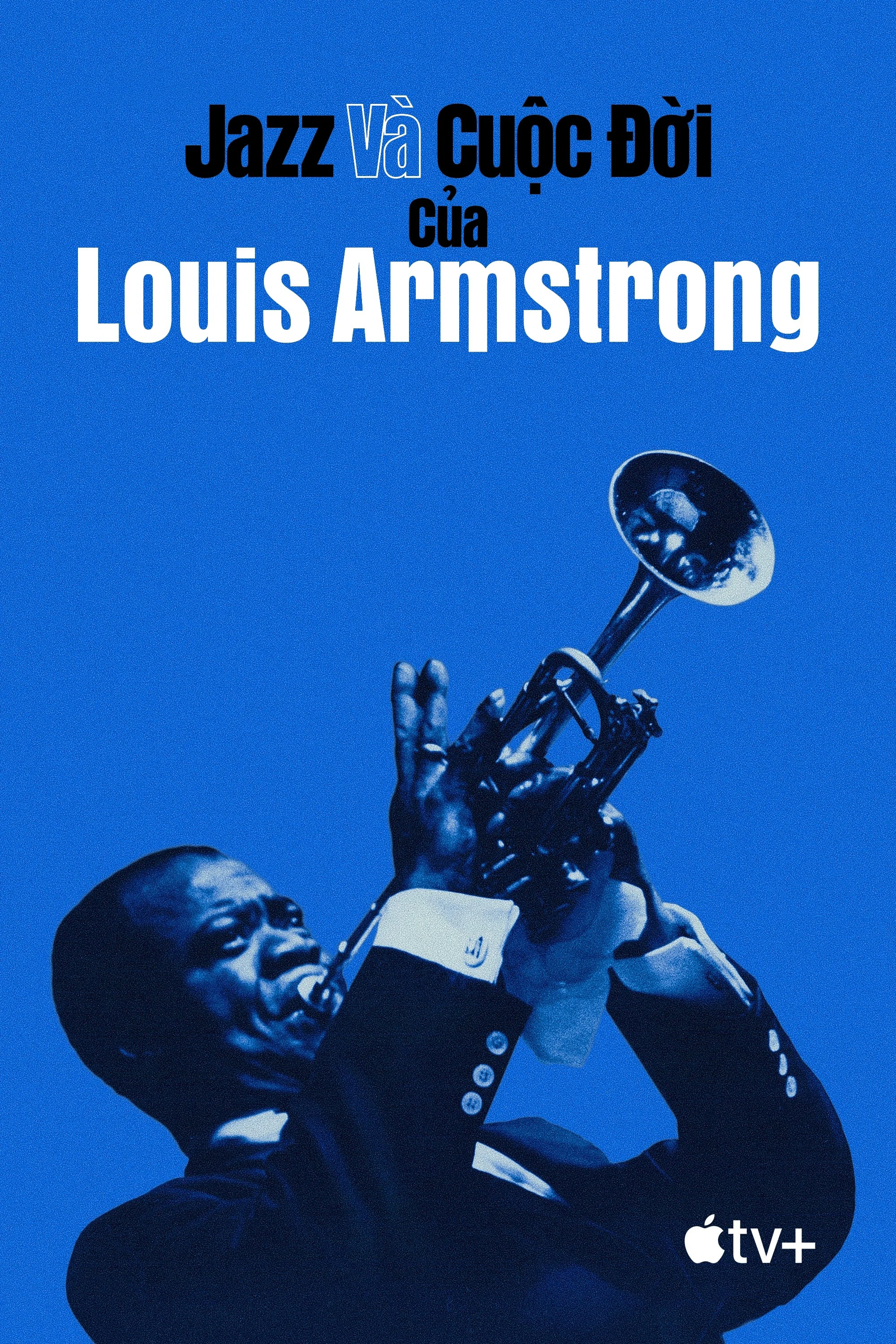 Jazz và Cuộc Đời của Louis Armstrong | Louis Armstrong's Black & Blues (2022)