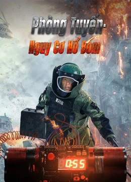 Phòng Tuyến Nguy Cơ Nổ Bom | Defense:Bomb crisis (2021)