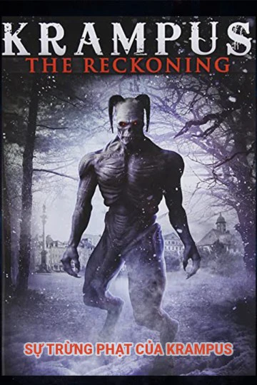 Sự Trừng Phạt Của Krampus | Krampus The Reckoning (2015)