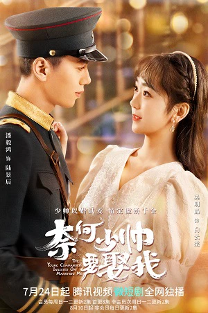 Tại Sao Thiếu Soái Muốn Cưới Tôi | The Young Commander Insisted On Marrying Me (2022)