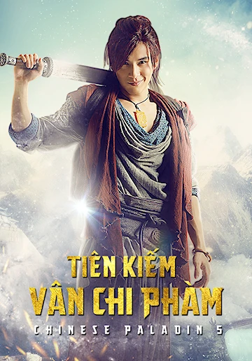 Tiên Kiếm Vân Chi Phàm | Chinese Paladin 5 (2016)