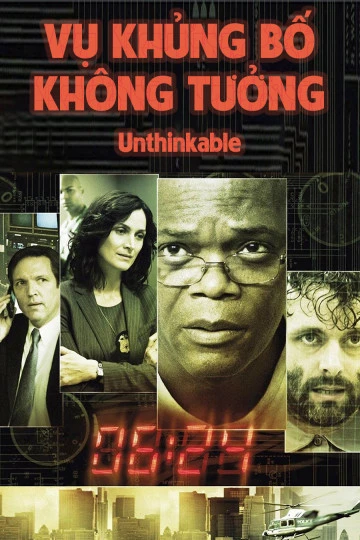 Vụ Khủng Bố Không Tưởng | Unthinkable (2010)